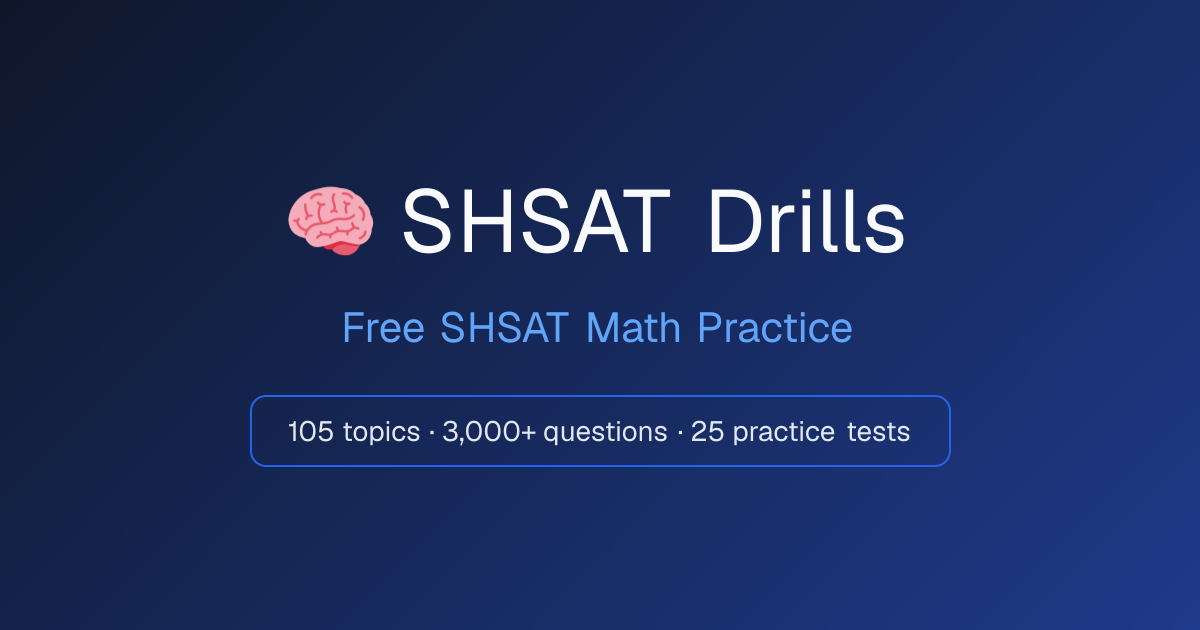 SHSAT Math Practice by Topic — 105 Concept & Technique Drills | SHSAT ...